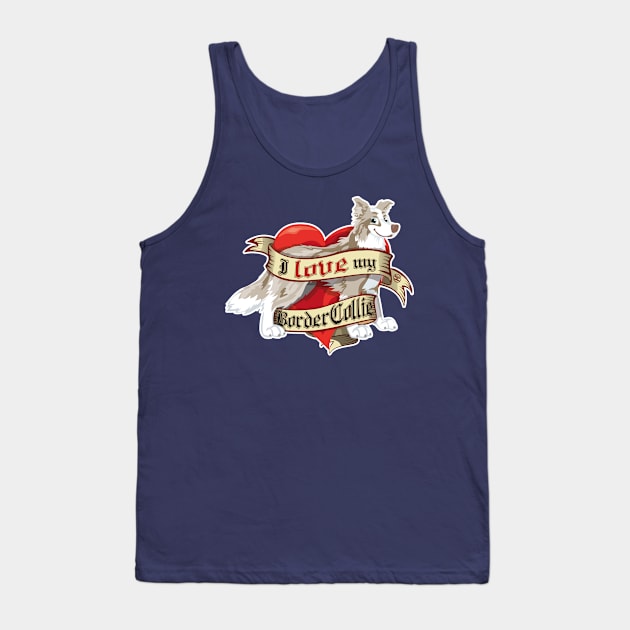 I Love My Border Collie - lilac Merle Tank Top by DoggyGraphics